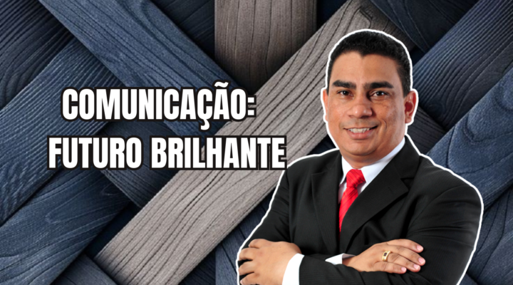 COMUNICAÇÃO: FUTURO BRILHANTE | Prof. Alequesandro de Andrade